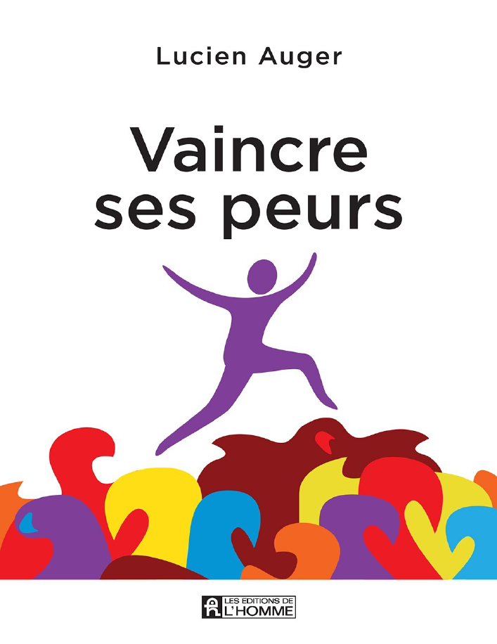 VAINCRE SES PEURS